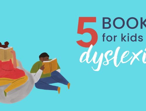 5 inspiring books about dyslexia every child should read